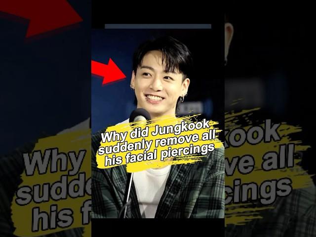 Why did Jungkook suddenly remove all his facial piercings? #foryou #bts #jungkook #fyp #kpop