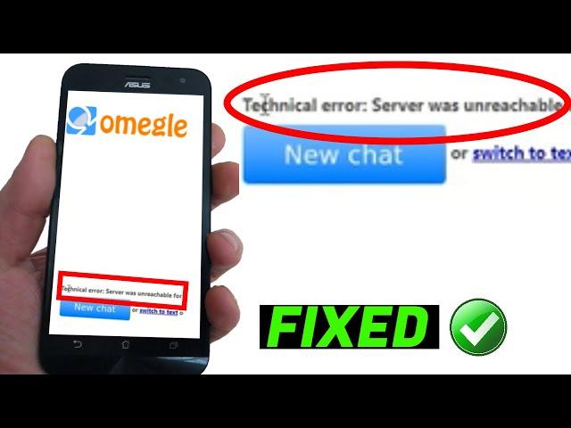 How To Fix Omegle Technical Error In Mobile [ Step By Step ]