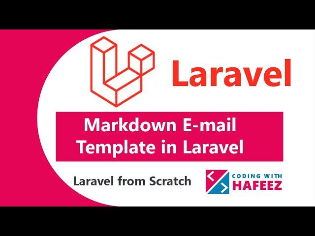 Markdown Mail Template in Laravel | Laravel tutorial for beginners | Laravel from Scratch