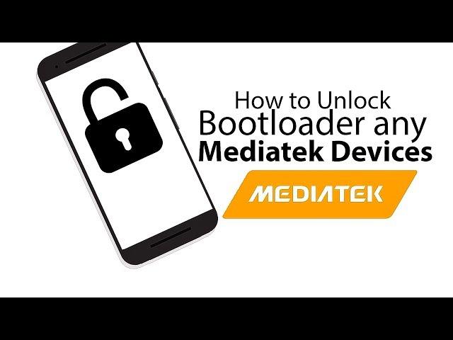 How to Unlock Bootloader On any Mediatek Devices