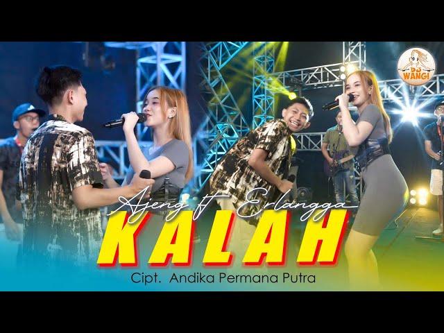 Kalah - Ajeng Febria ft Erlangga (Seko mangan nganti nurut dowone dalan) (Official M/V)