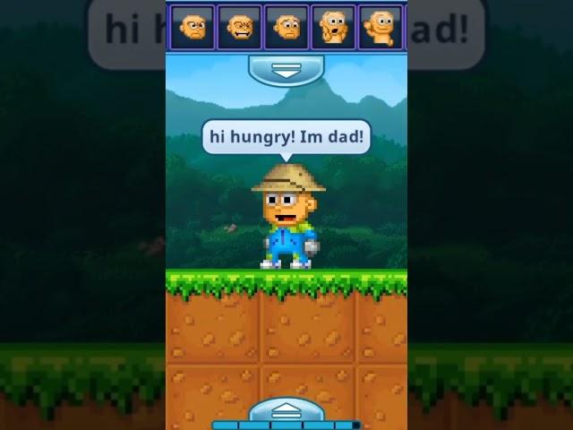 Dad im hungry  (Pixel worlds edition)