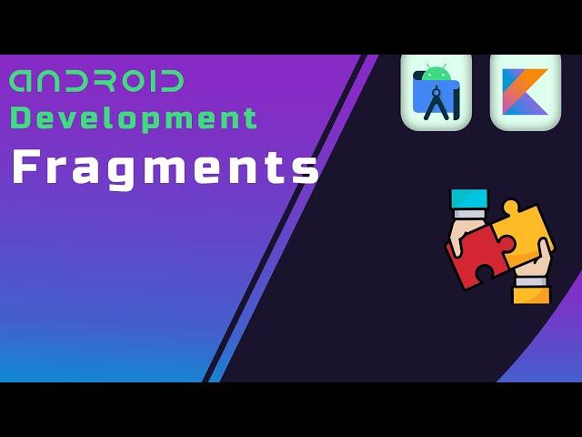 Fragments (Part 1) - Beginner's Guide to Android App Development