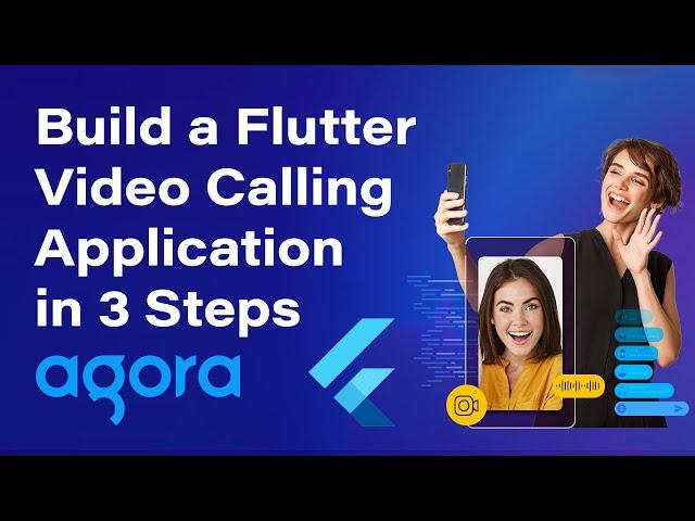 Build a Flutter Video Calling App in 3 Steps