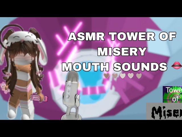 ASMR MOUTH SOUNDS  ( tower of misery) ROBLOX