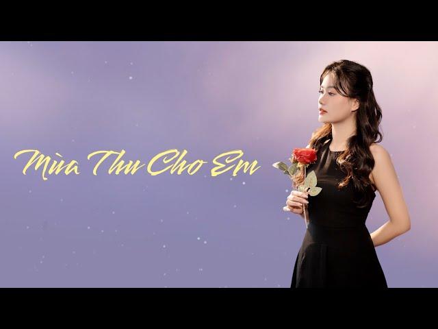 Mùa Thu Cho Em- Lam Dung / st: Ngô Thụy Miên