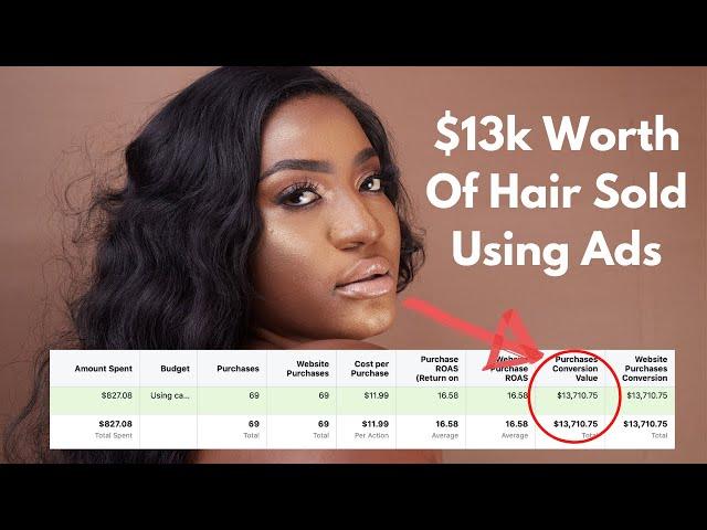 How To Target Ads For Hair Brands - $13k In Sales