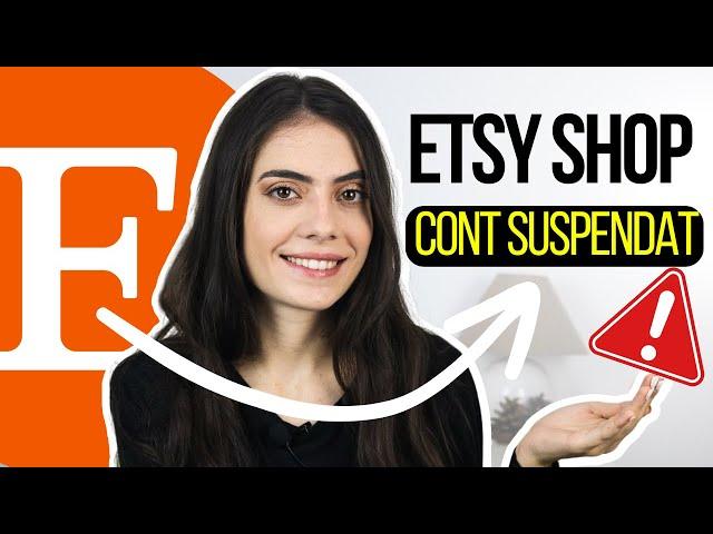 CONT SUSPENDAT PE ETSY  (Cum sa procedezi?)