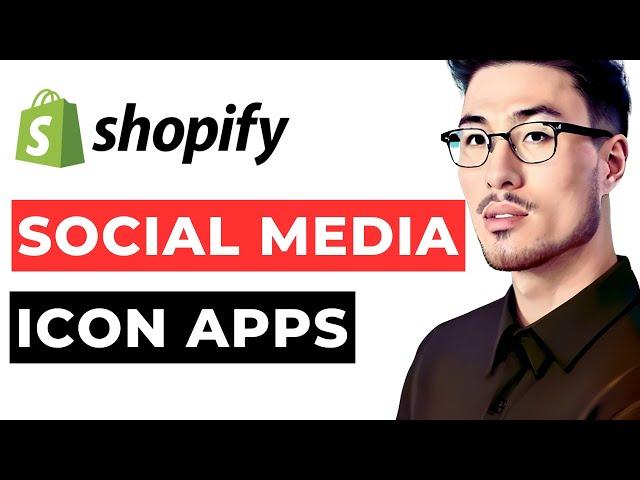 Shopify Social Media Icon Apps