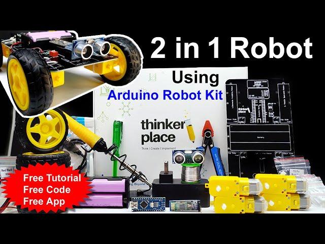 How to make an Arduino Robot using Thinker place 2in1 Robot kit