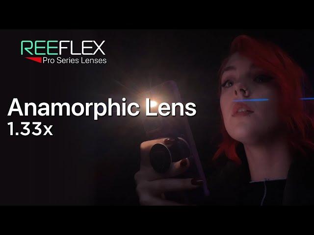 REEFLEX Anamorphic 1.33x lens | hands-on with David Addison