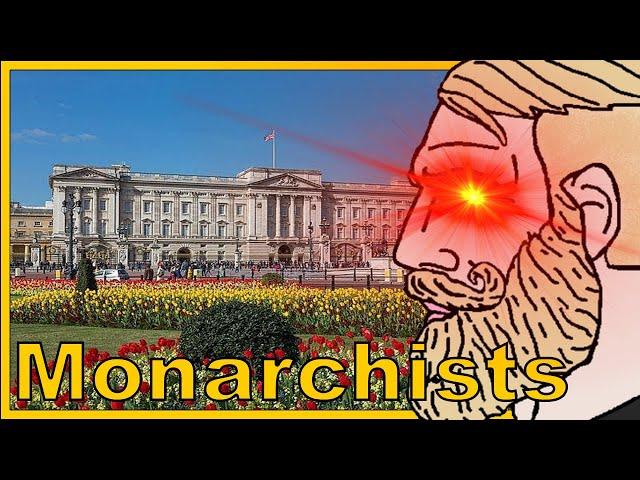 Monarchists be like