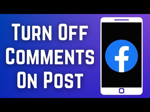How To Turn Off Comments On Facebook Posts (2023) | Disable Comments On Facebook Post (Quick & Easy)