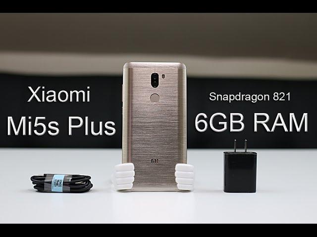 Xiaomi Mi5s Plus Snapdragon 821 with 6GB of RAM Unboxing & First Impressions!