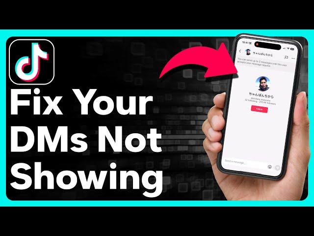 How To Fix TikTok Direct Message Not Showing