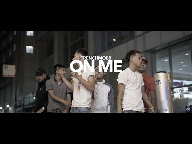 TrenchMoBB - On Me (Official Video)