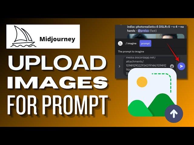 How To Upload Images To Midjourney And Use Them As A Prompt