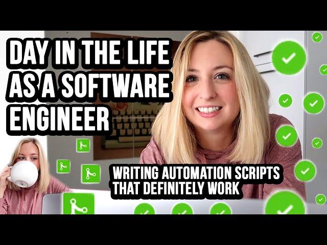Day in the Life as a Software Engineer: Building Automation Scripts