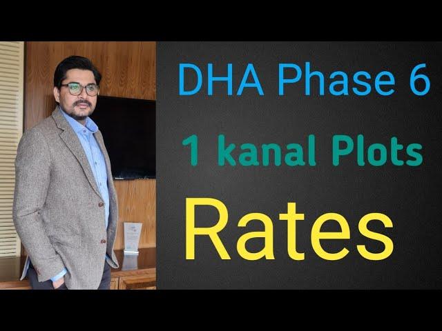 Phase 6 DHA lahore 1 kanal Plots Rates