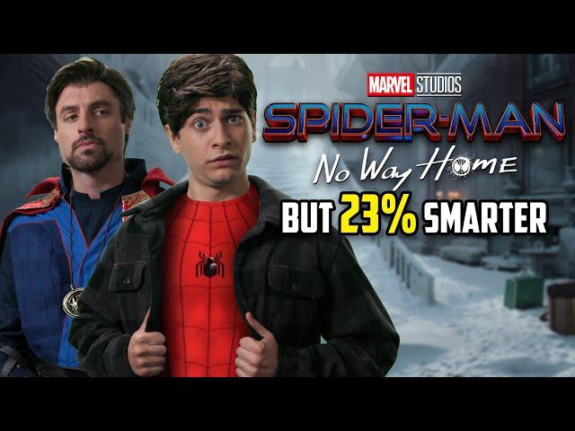 Spider-Man No Way Home but 23% Smarter