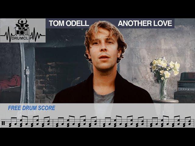 Tom Odell - Another Love (Drum Score)