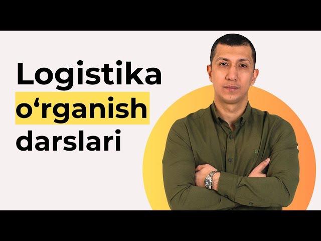 1-dars USA logistika | Logistika haqida tushuncha