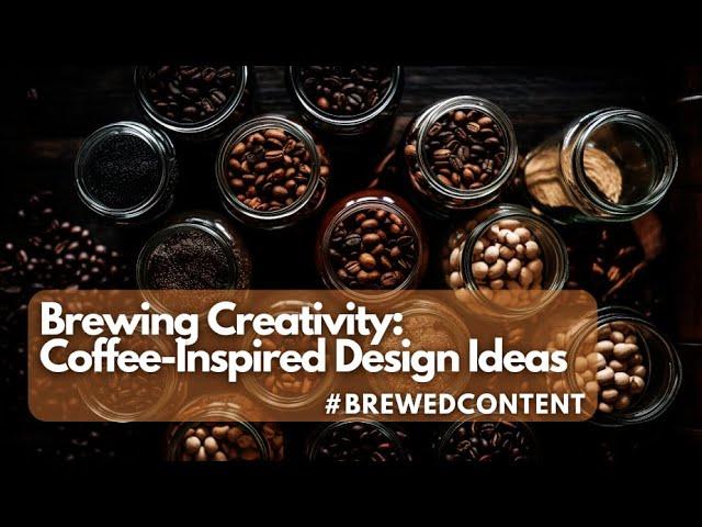 Brewing Creativity Coffee Inspired Design Ideas #CoffeeInspiredDesign #HomeBrewedStyle