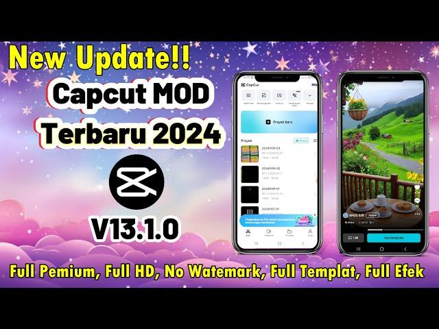 Update  Capcut MOD Terbaru  V13.1.0 || CAPCUT MOD Terbaru 2024 || Capcut MOD ||Tutorial Edit Video