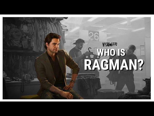 Who is Ragman? - Escape from Tarkov Lore