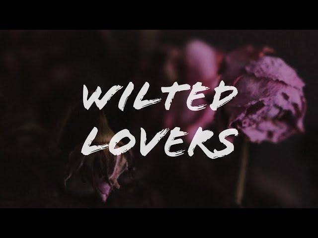 Wilted Lovers (Directors Cut)