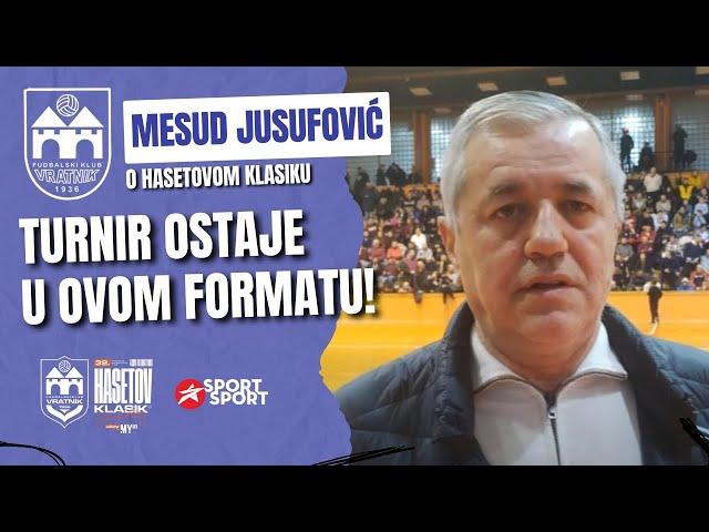 Mesud Jusufović, predsjednik FK Vratnik. Izjava prije završnice Hasetovog memorijala.