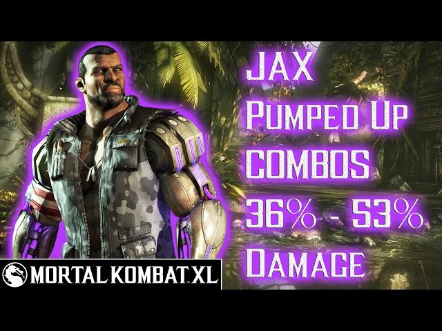 Mortal Kombat XL - Jax (Pumped Up) Combos 36% - 53% Damage [Patch 1.14] ᴴᴰ