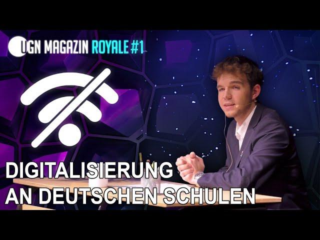 Digitalisierung an deutschen Schulen | UGN Magazin Royale #1