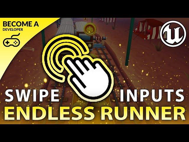 Swipe Gesture Controls - #20 Creating A MOBILE Endless Runner Unreal Engine 4