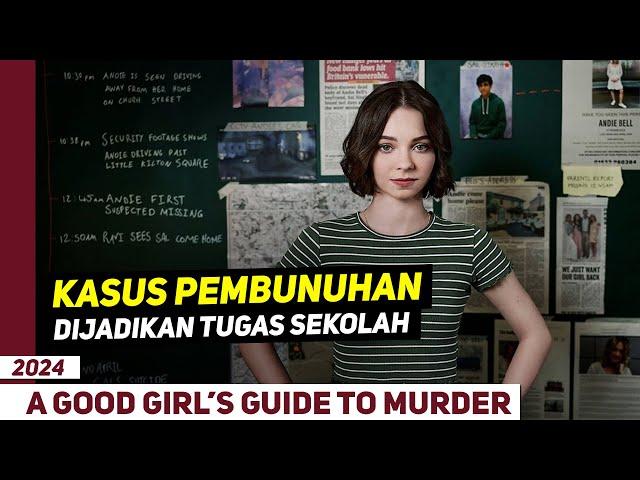 Gabutnya Anak Jenius Mah Gini - Alur Cerita A Good Girl Guide To Murder