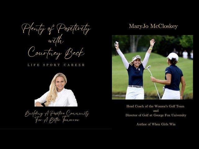 MaryJo McCloskey, Director of Golf at George Fox University and Author of When Girls Win