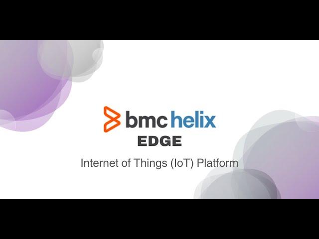 BMC Helix Edge | Otimizando as Operações de TI com IoT e IA