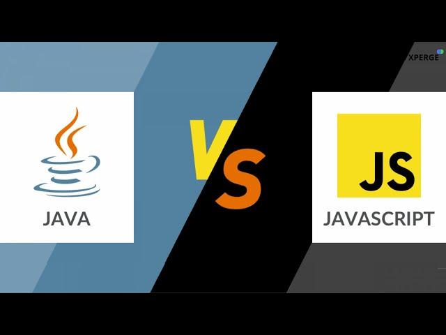 Java vs Java Script | Difference between Java & Java Script | XPERGE