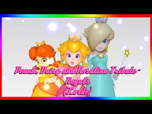 Peach, Daisy and Rosalina Tribute - Royals (Lorde)