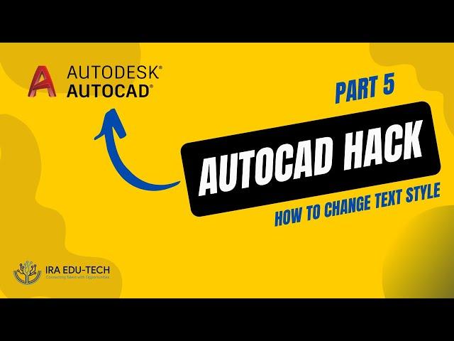 Text Style | AutoCAD 2D-3D | Ira Edu-Tech