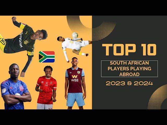 Top 10 South African Players Playing Aboard | Season 2023-2024 |