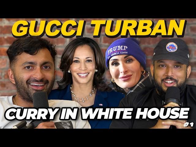 Laura Loomer Smells Curry in the White House | Gucci Turban Podcast w/ Nimesh Patel & Asif