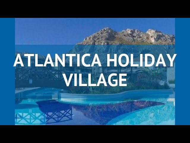 ATLANTICA HOLIDAY VILLAGE 5 Греция Родос обзор – отель АТЛАНТИКА ХОЛИДЕЙ ВИЛЛАДЖ 5 Родос видео обзор