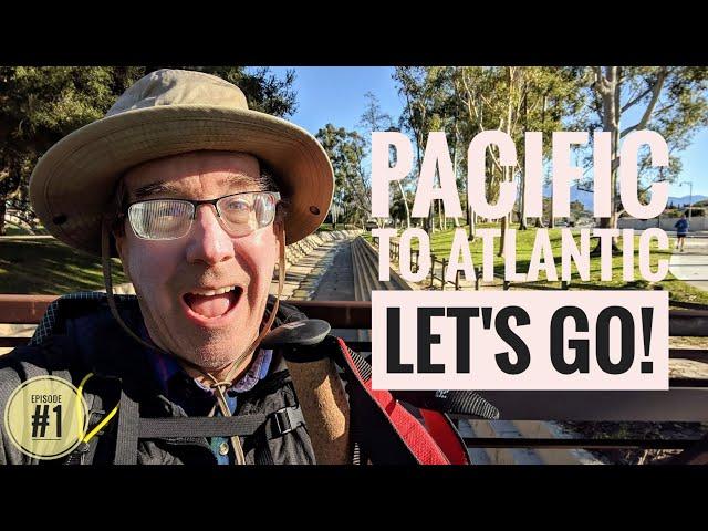 Pacific to Atlantic - Thru-Hiking Across America - WALK ACROSS AMERICA