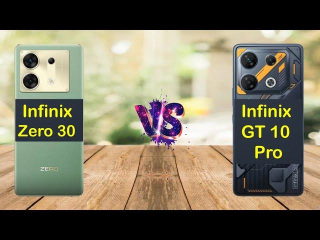 Infinix Zero 30 vs Infinix GT 10 Pro | Full Comparison  Which One is Best?