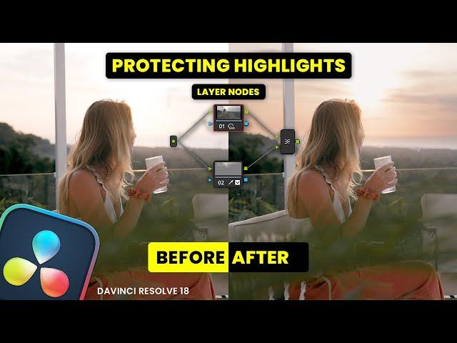 Protecting Highlights With Layer Nodes in DaVinci Resolve 18