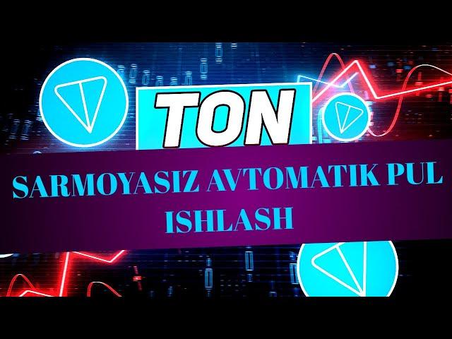 Sarmoyasiz avtomatik ton coin qazib olib pul ishlash 2024