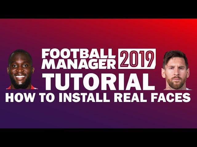 How to Install Player Face Packs | Football Manager 2019/2020 Tutorial