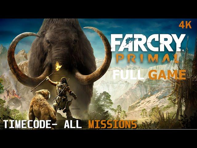 Far Cry Primal Walkthrough Gameplay - Full Game | 4K - PC