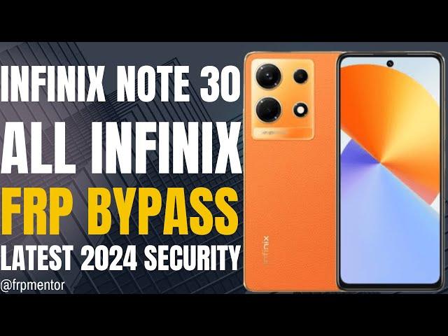 Infinix Note 30 Android 14 FRP Bypass (Latest 2024 Security) | All Infinix FRP Bypass (New Method)